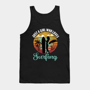 just a Girl who loves surfing.. surfing lovers gift Tank Top
